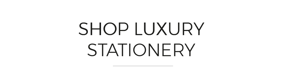 Shop Luxury Stationery link